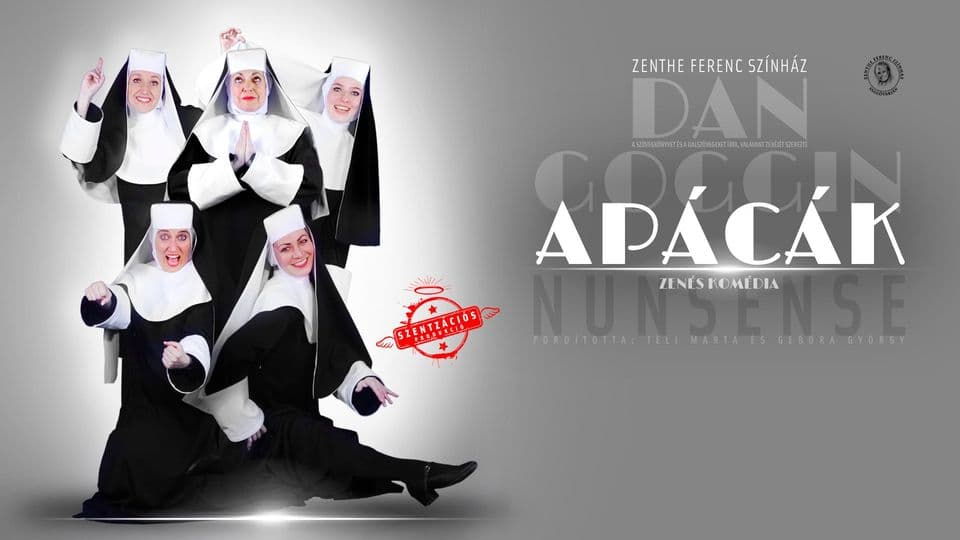 Az Apácák c. zenés komédia május végén lesz látható a dunaszerdahelyi VMK-ban