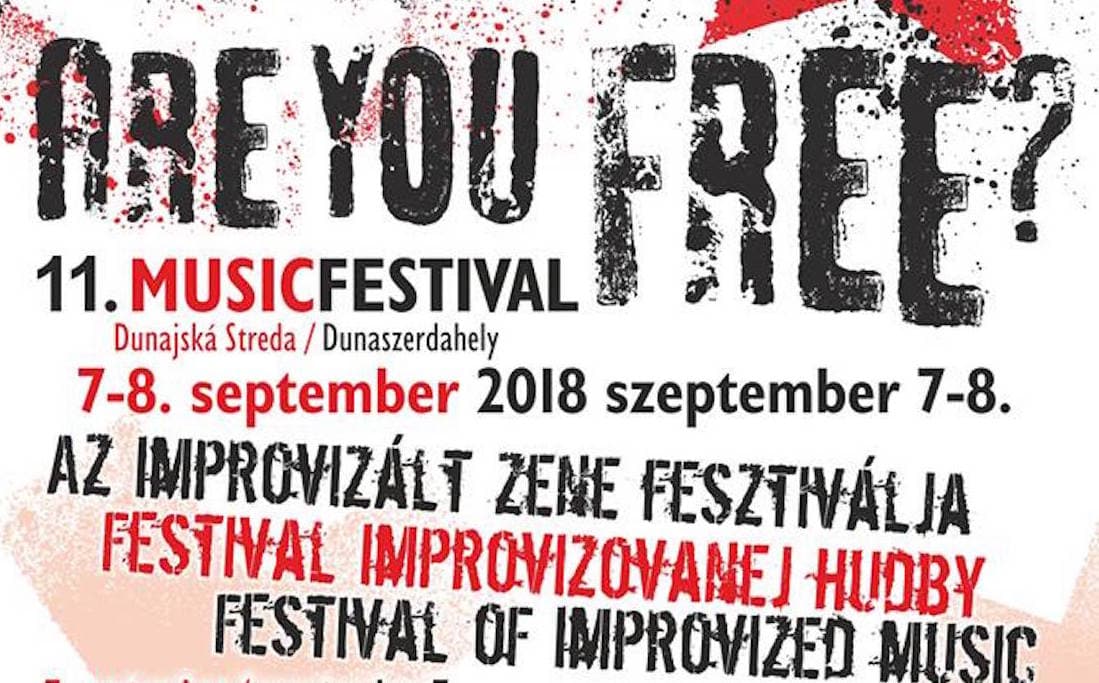 Are You Free? Musicfestival 2018. szeptember 7–8. Dunaszerdahely