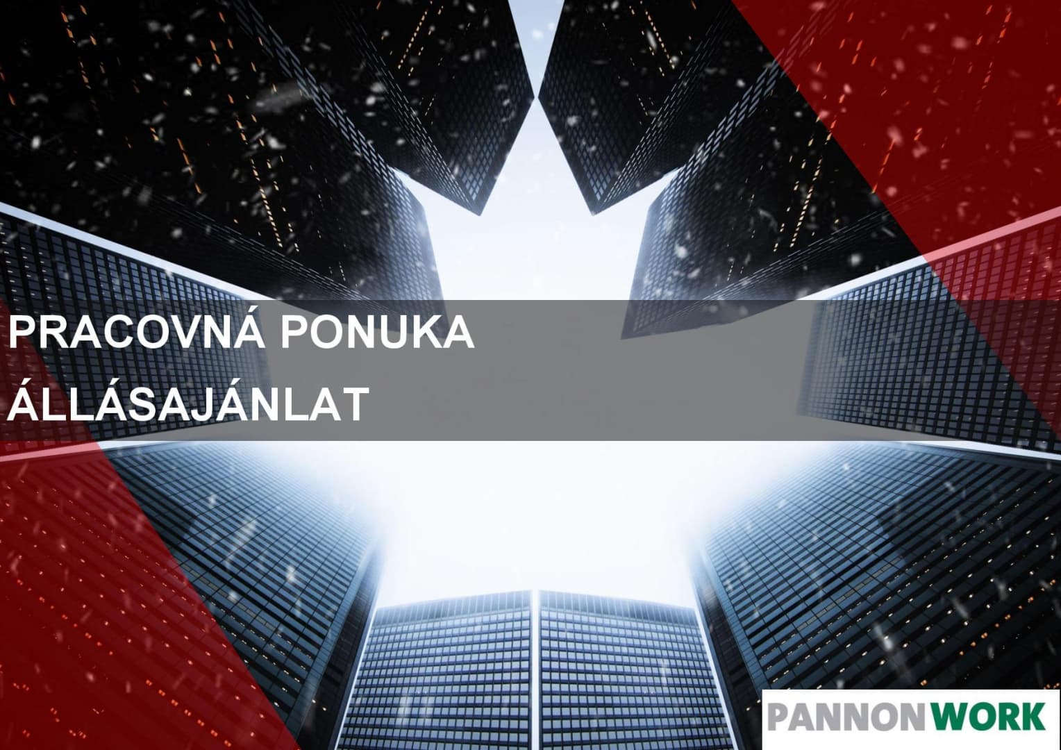 PANNON – WORK SLOVAKIA - A legtöbb munkalehetőség egy helyen! 