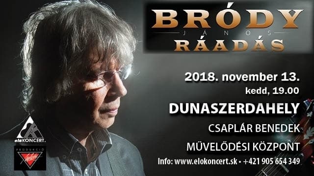 Bródy János Ráadás koncert Dunaszerdahelyen!