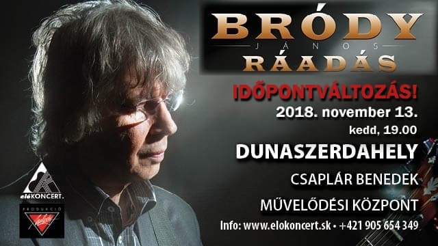 November 13-án Bródy János és zenekara Ráadás koncertje Dunaszerdahelyen!