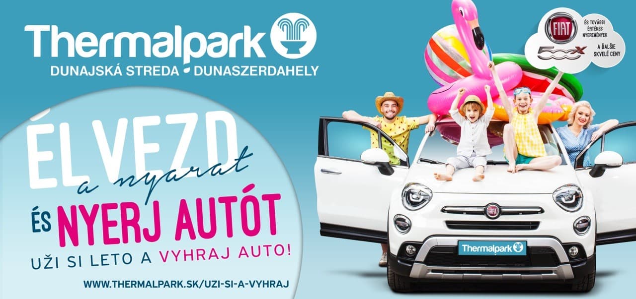 Gyere el idén a dunaszerdahelyi Thermalparkba, majd surranj haza egy Fiat 500X-szel!