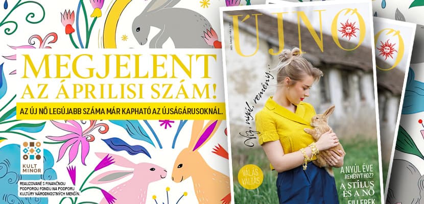 Megjelent az Új Nő áprilisi száma! Keresse kedvenc magazinját az újságárusoknál és a Slovnaft-benzinkutakon!