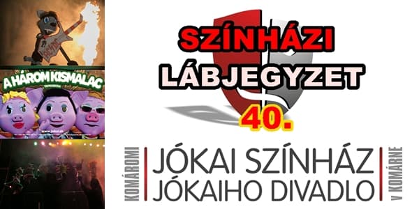 SZÍNHÁZI LÁBJEGYZET 40. - Vendégjáték a Soproni Petőfi Színházban